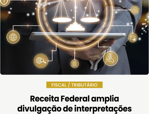 Receita Federal amplia divulgação de interpretações tributárias vinculantes