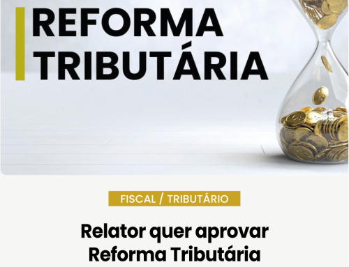 Relator quer aprovar Reforma Tributária na CCJ e no Plenário até 09 de novembro